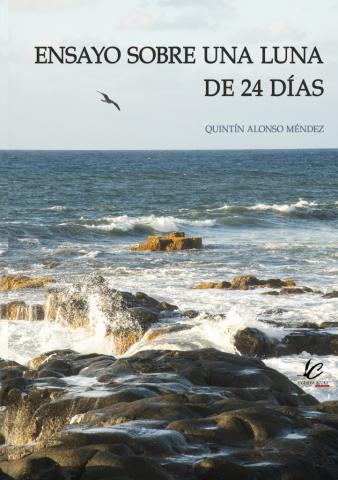 Ensayo sobre una luna de 24 días_Quintín Alonso Méndez